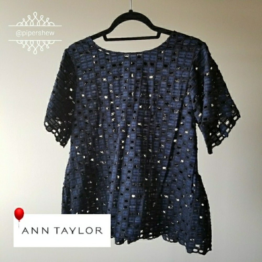 🎈CLOSING SALE❗(ANN TAYLOR) Overlay Eyelet Top